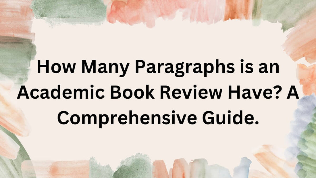 How Many Paragraphs is an Academic Book Review Have