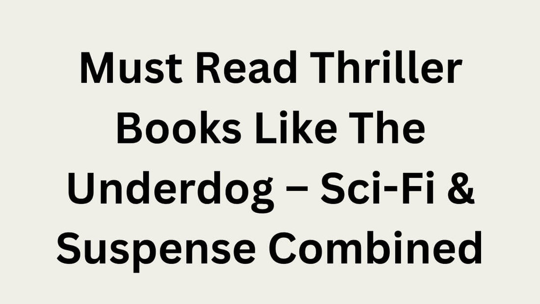 Must Read Thriller Books Like The Underdog